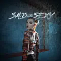 Sad (Sexy)