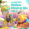 SQUARE ENIX - Mellow Minstrel Mix Vol.2 - Square Enix Music