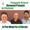 Pasquale Grasso A Sinner Kissed an Angel In the Mood for a Classic (feat. Ari Roland & Pasquale Grasso)