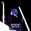 Weekend Party Bash, Vol. 06 - Various Artists