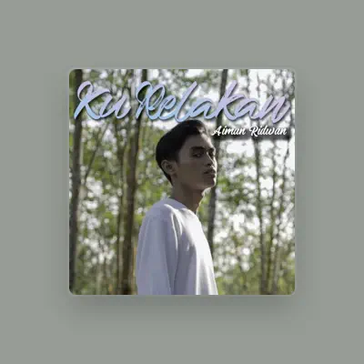 Listen to Aiman Ridwan, watch music videos, read bio, see tour dates & more!
