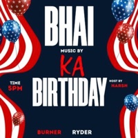 Bhai Ka Birthday (feat. Burner & 6ixteen) - Single - Burner Records