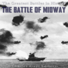 The Battle of Midway: The Greatest Battles in History (Unabridged) - Charles River Editors