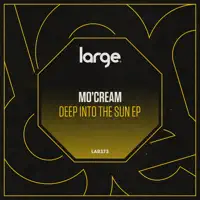 Deep into the Sun — Mo'Cream