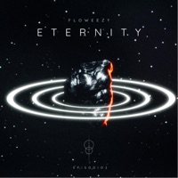 Eternity - Single - FloWeeZy