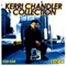 Restriction (feat. Christopher McCray) - Kerri Chandler lyrics