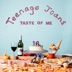 Taste Of Me by Teenage Joans