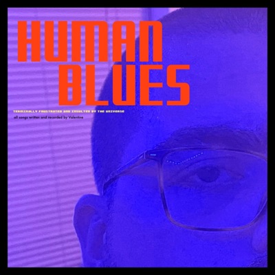 Human Blues (Terminally Frusterated and Insulted by the Universe) - EP
