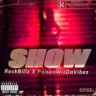 Show (feat. PoisonWitDaVibez) - Single