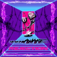 Rejection - Single - NeverawakE