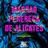 Magrão Perereca de Alicate - Single