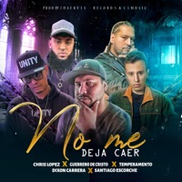 No Me Deja Caer (feat. Guerrero de Cristo, Dixon Carreras, Temperamento & Santiago Escorche) - Single - Chris Lopez