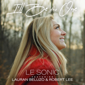 I'll Be the One (feat. Lauran Beluzo & Robert Lee)