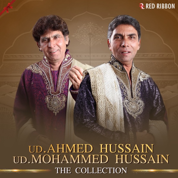 UD.Ahmed Hussain UD.Mohammed Hussain - The Collection