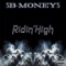 Ridin' High (feat. Papadad & Moc-C) - B-Money lyrics