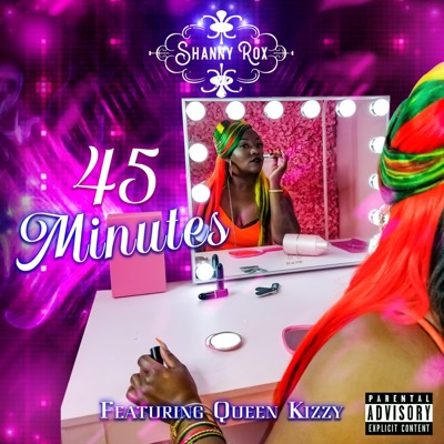 45 Minutes (feat. Queen Kizzy) - Single