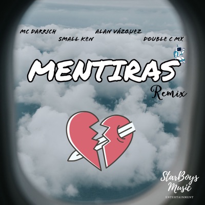 Mentiras (Remix) [feat. Double C MX, Small Ken & Alan Vázquez] - Single