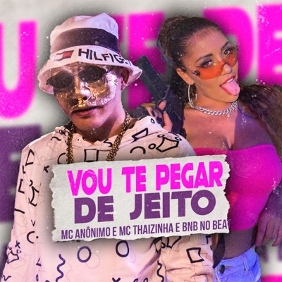 Vou Te Pegar de Jeito - Single