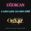 GARDAŞIM ADAMIN DİBİ(UGURCAN)