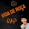 Vida de Roça Rap - Single