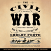 The Civil War: A Narrative, Vol. 3: Red River to Appomattox - Shelby Foote