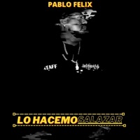 Lo hacemos al azar - Single - Pablo Felix