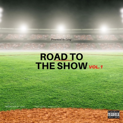 Road To the Show (feat. J.T. IV) - Single
