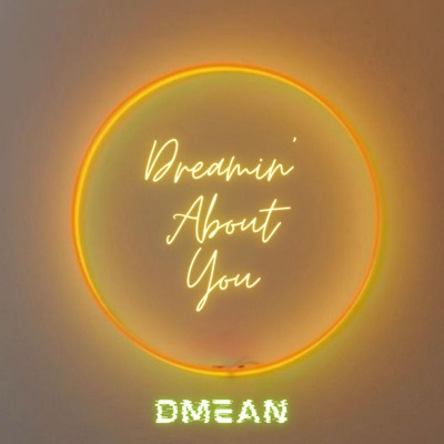 Dreamin' About You - Single