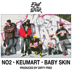 End of the Weak (feat. No2, Keumart & Baby Skin) - Single