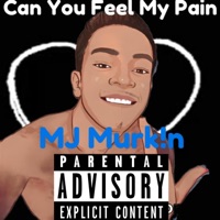 Can You Feel My Pain - Single - MJ Murk!n