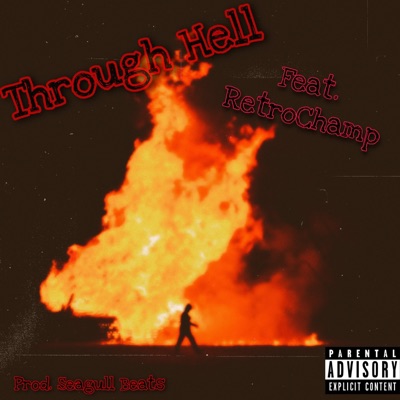 Through Hell (feat. Retro Champ) - Single