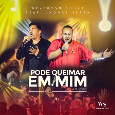 Pode Queimar em Mim (feat. Jhonas Serra) - Single