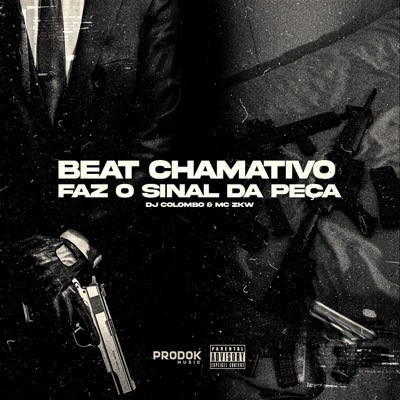 Beat Chamativo, Faz o Sinal da Peça - Single