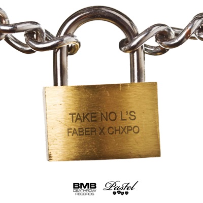 Take No L's (feat. Chxpo) - Single