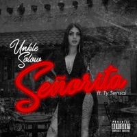 Senorita (feat. Ty Sensai) - Single - UnKle Solow