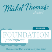 Foundation Portuguese (Michel Thomas Method) - Full course - Michel Thomas Cover Art