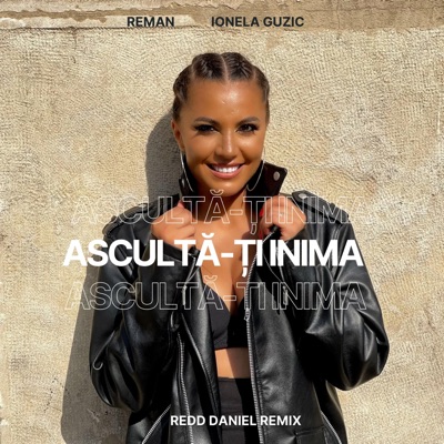 Asculta-ti Inima (Redd Daniel Remix) - Single