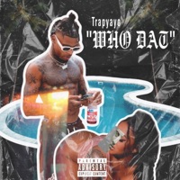 Who Dat - Single - Trapyayo