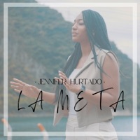 La Meta - Single - Jennifer Hurtado