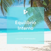 Equilíbrio Interno - Lullify Português & Academia de Relaxamento Espiritual