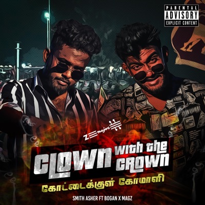 Clown with the Crown (feat. Smith Asher, MAG-Z & BÔGAN) - Single