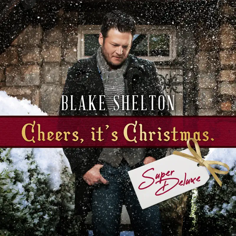 Blake Shelton - Cheers, It's Christmas (Super Deluxe) (2022) [iTunes Plus AAC M4A]-新房子