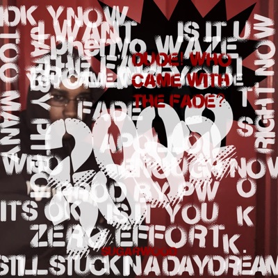 WHO CAME WITH THE FADE? (feat. JARRY PITBOI) - Single