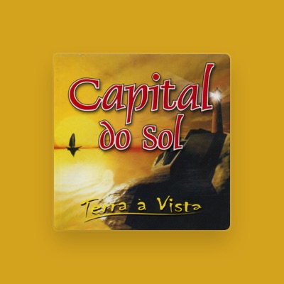 Listen to Capital do Sol, watch music videos, read bio, see tour dates & more!