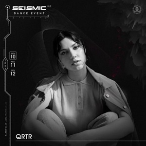 QRTR at Seismic Dance Event 6.0 (DJ Mix)