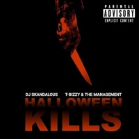Halloween Kills (feat. T-Bizzy & The Management) - Single - DJ Skandalous