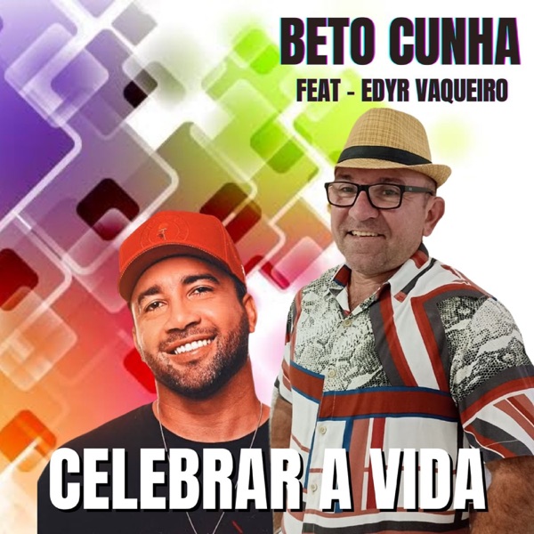 Celebrar a Vida (feat. Edyr Vaqueiro)