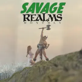 Savage Realms Monthly: March 2021: Savage Realms Monthly Dark Fantasy Sword and Sorcery Adventure Magazine, Book 3 (Unabridged)