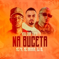 Vou Dar Tapa na Buceta - Single - MC Arraia, MC PR & DJ BL