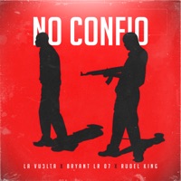 No Confio - Single - La Vu3lta, Bryant LR 07 & rudel king